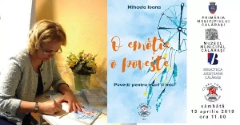 Mihaela Ioana lanseaza cartea O emotie, o poveste la Muzeul Municipal Calarasi